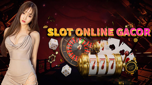 Game Slot Gacor Adalah Perjudian Serupa Kehebohan Nan Banget Gede